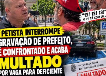 ASSISTA AO VÍDEO: PETISTA INTERROMPE GRAVAÇÃO DE PREFEITO, É CONFRONTADO E ACABA MULTADO POR VAGA PARA DEFICIENTE